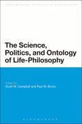 Science, Politics, and Ontology of Life-Philosophy