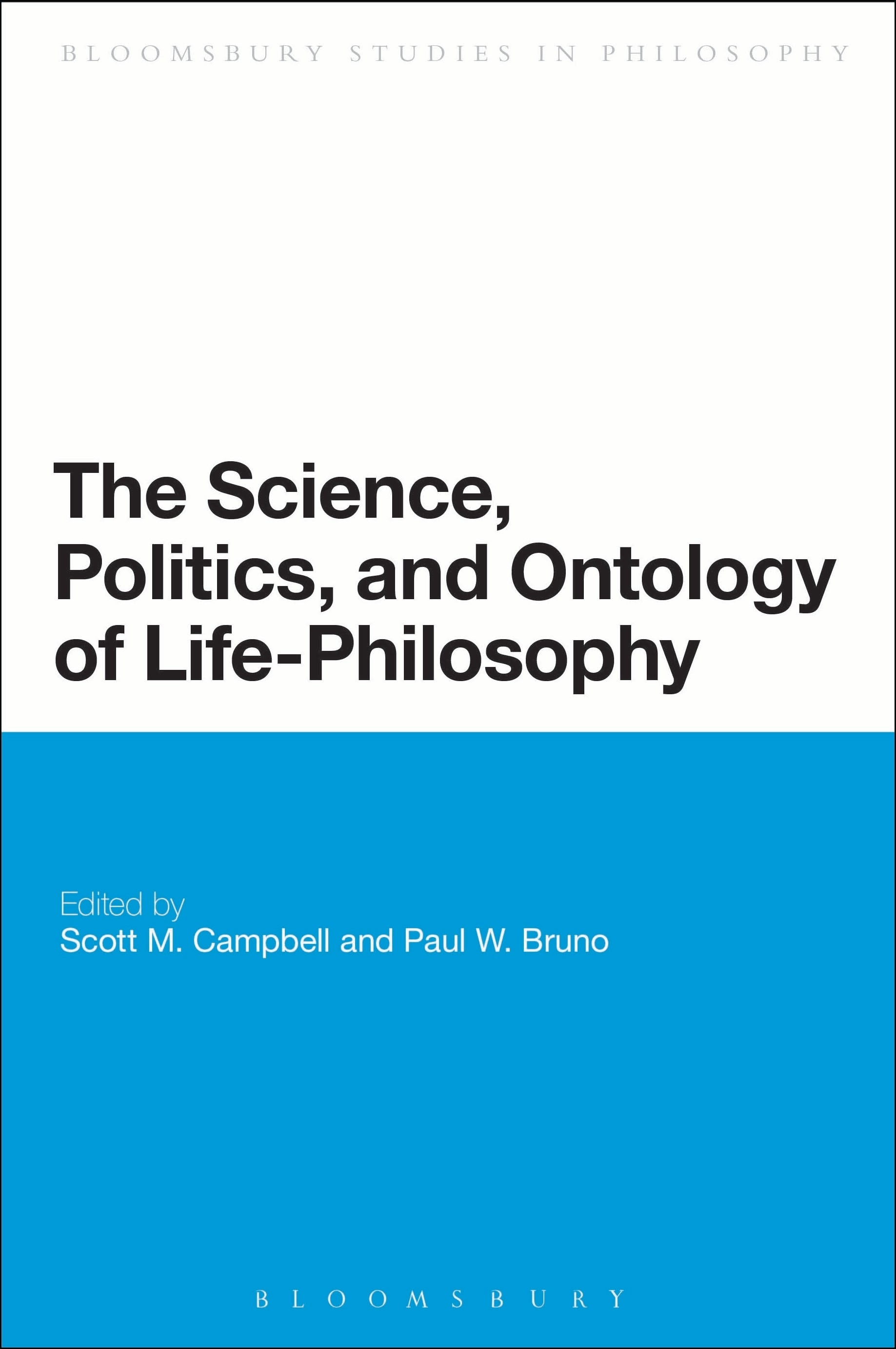 Science, Politics, and Ontology of Life-Philosophy