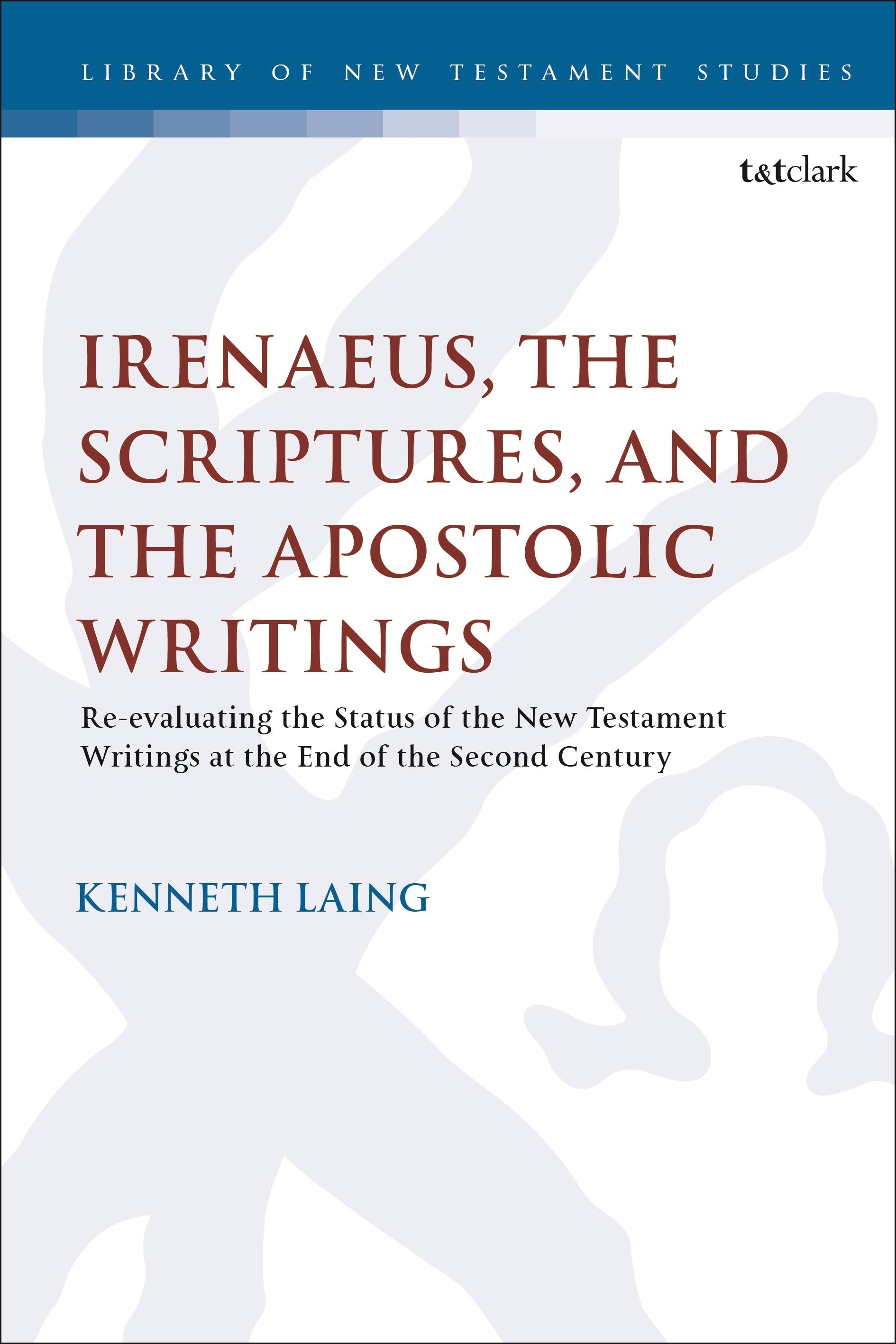 Irenaeus, the Scriptures, and the Apostolic Writings