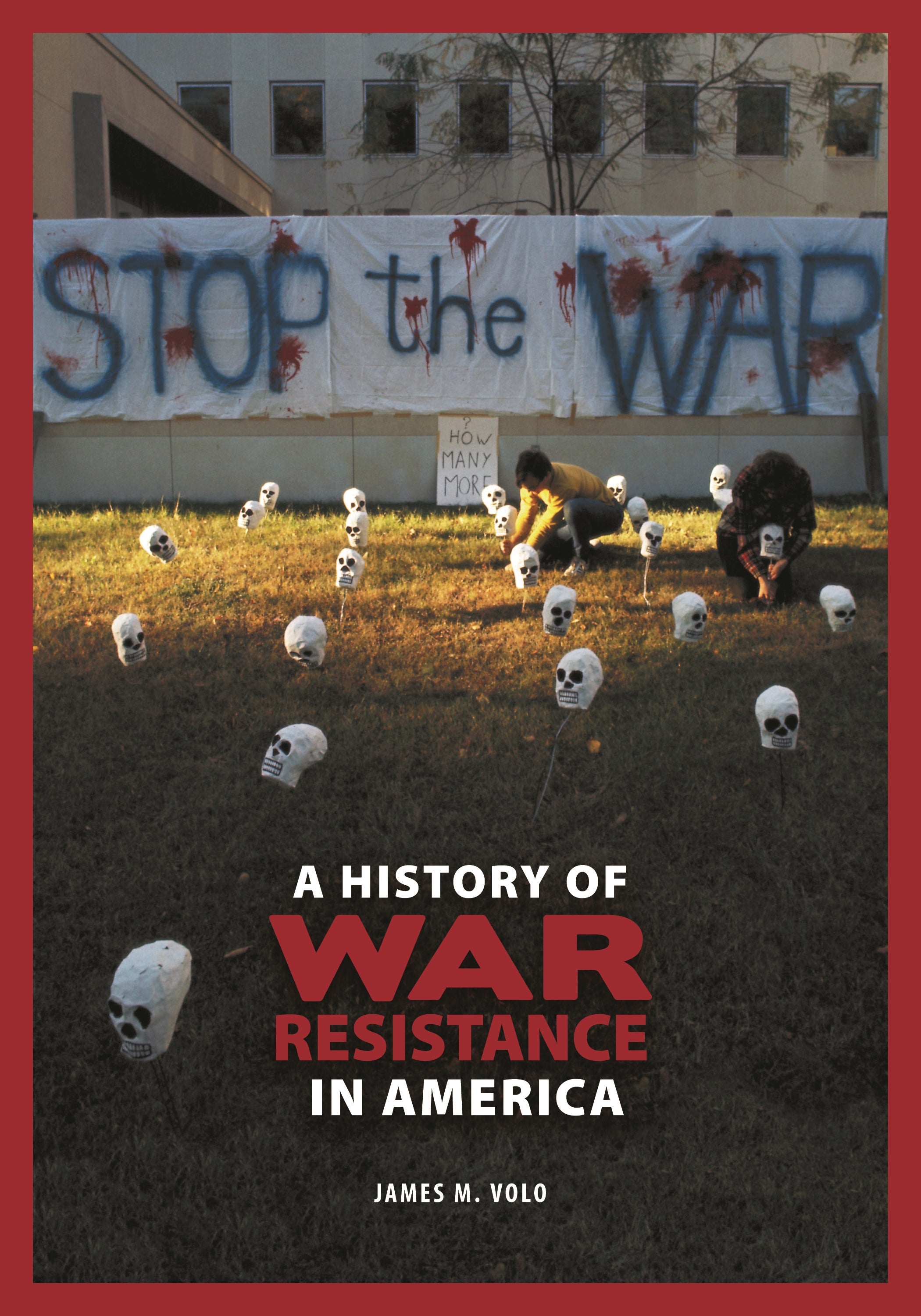 History of War Resistance in America