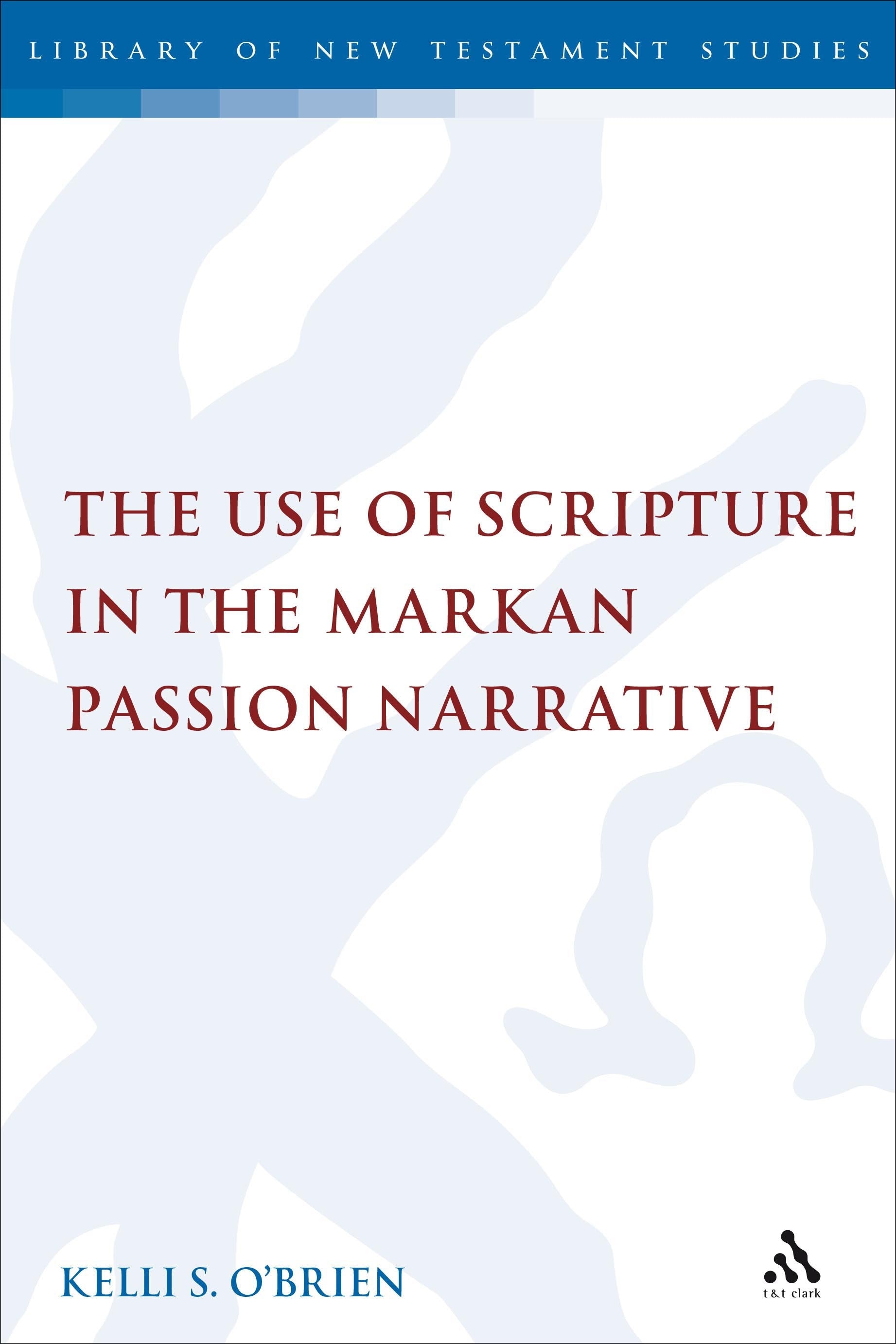 Use of Scripture in the Markan Passion Narrative