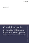 Church Leadership in the Age of Human Resource Management