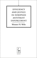 Efficiency and Justice in European Antitrust Enforcement