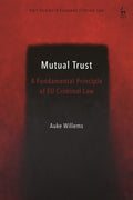 Principle of Mutual Trust in EU Criminal Law