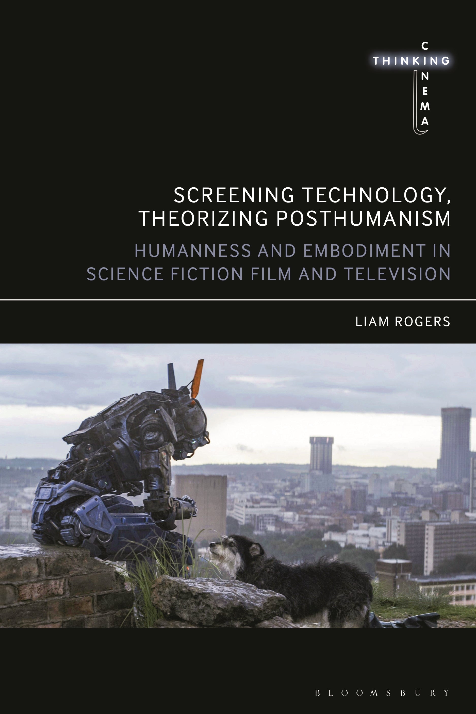 Screening Technology, Theorizing Posthumanism