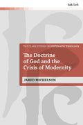 Doctrine of God and the Crisis of Modernity