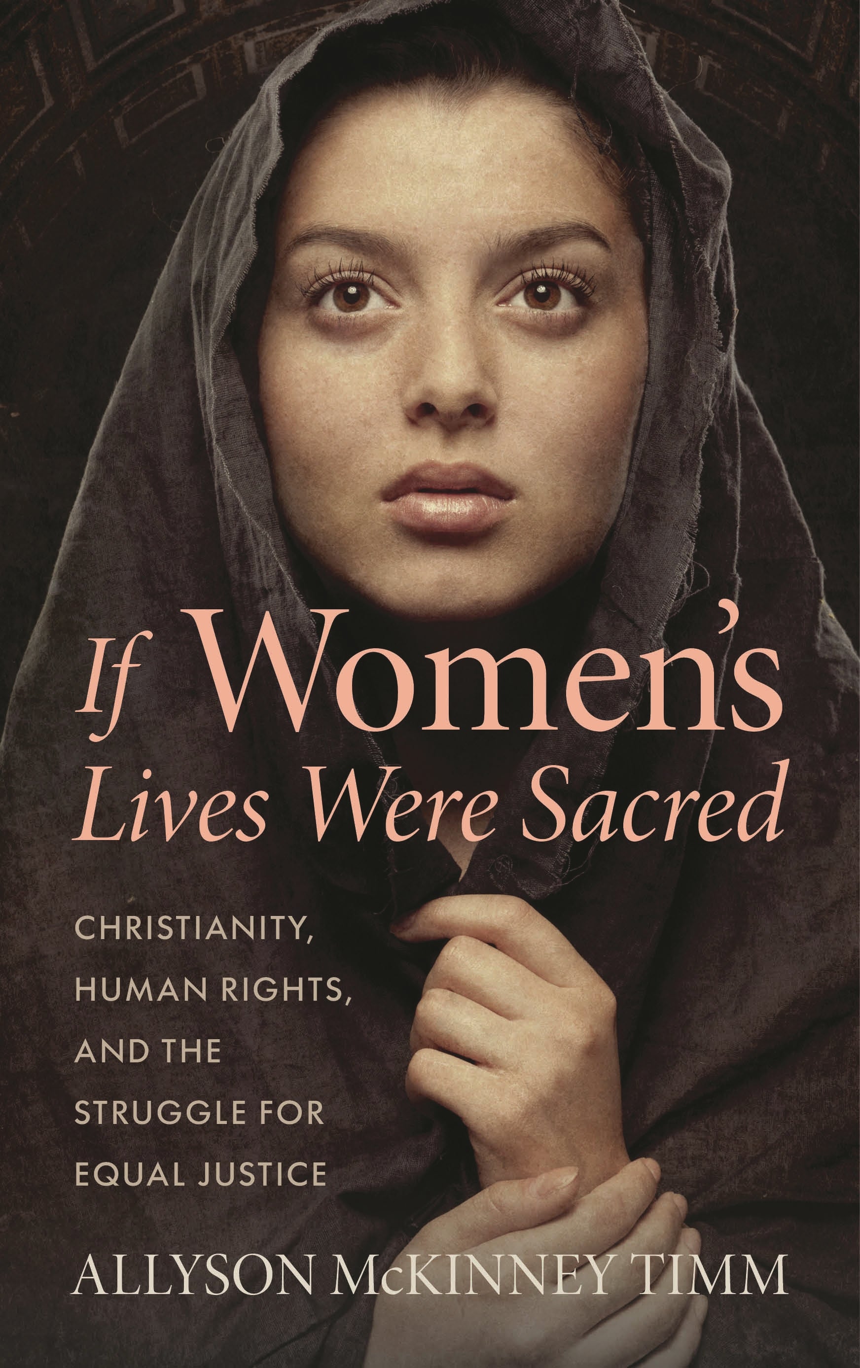 If Women’s Lives Were Sacred
