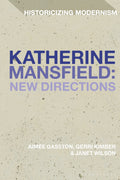 Katherine Mansfield: New Directions