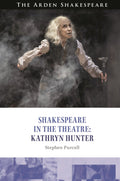 Shakespeare in the Theatre Kathryn Hunter
