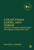 Collections, Codes, and Torah