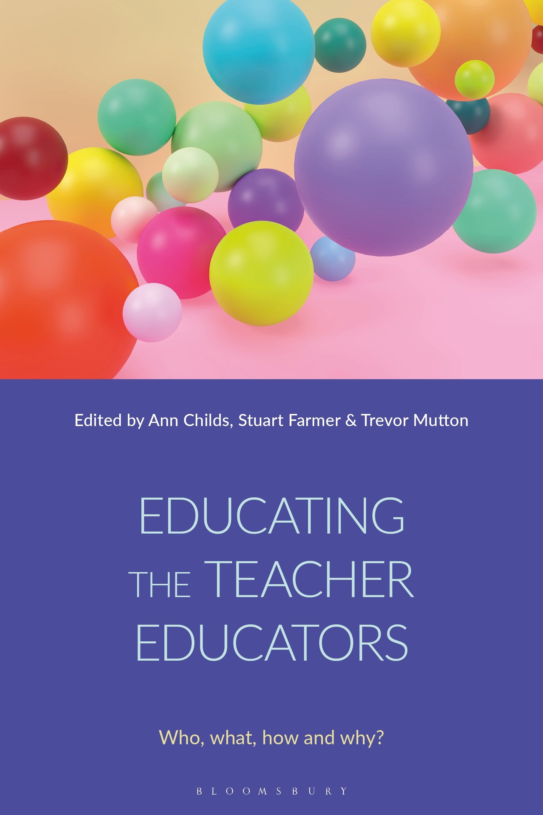 Educating the Teacher Educators