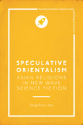 Speculative Orientalism