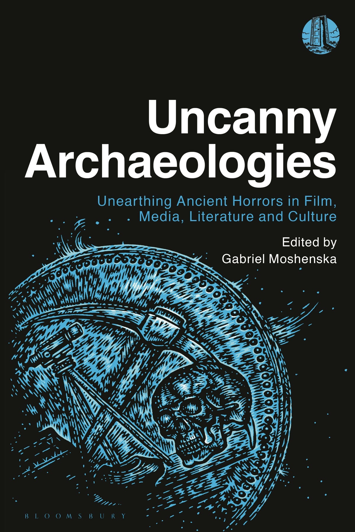 Uncanny Archaeologies