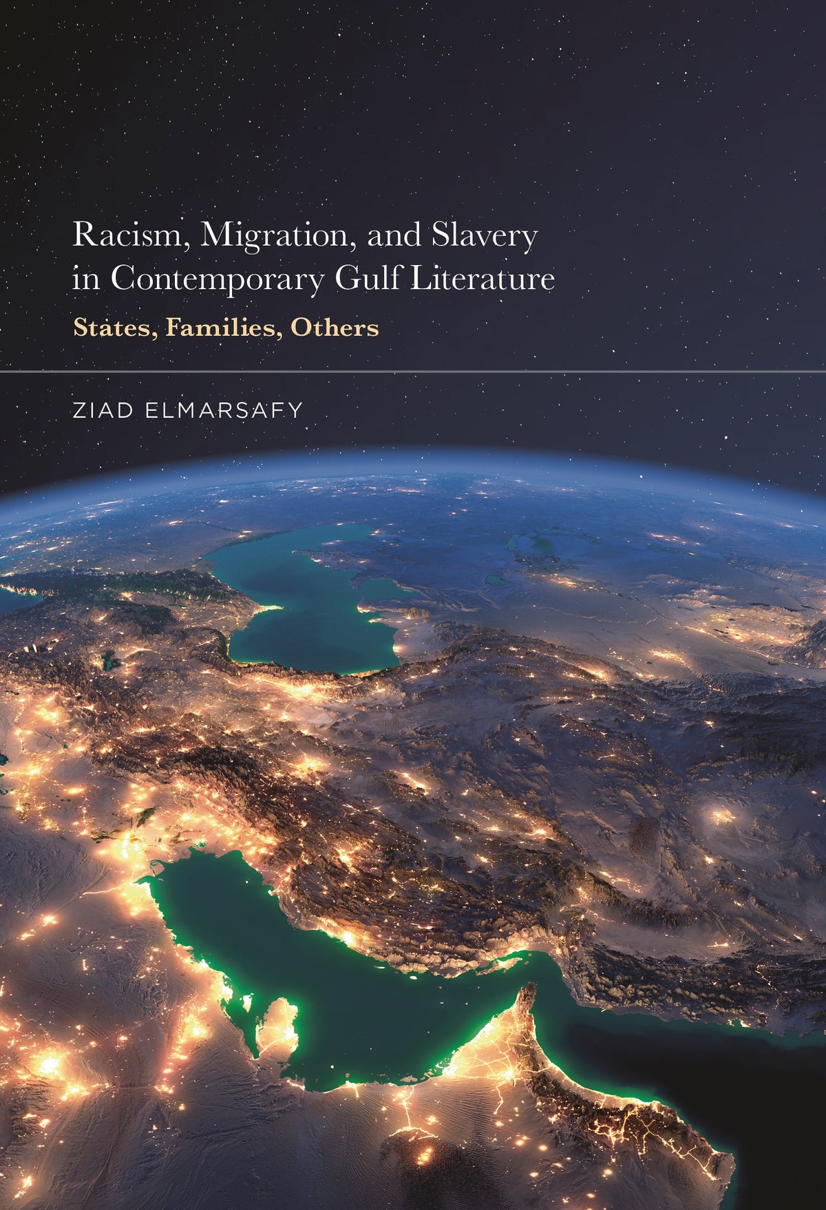 Racism, Migration, and Slavery in Contemporary Gulf Literature