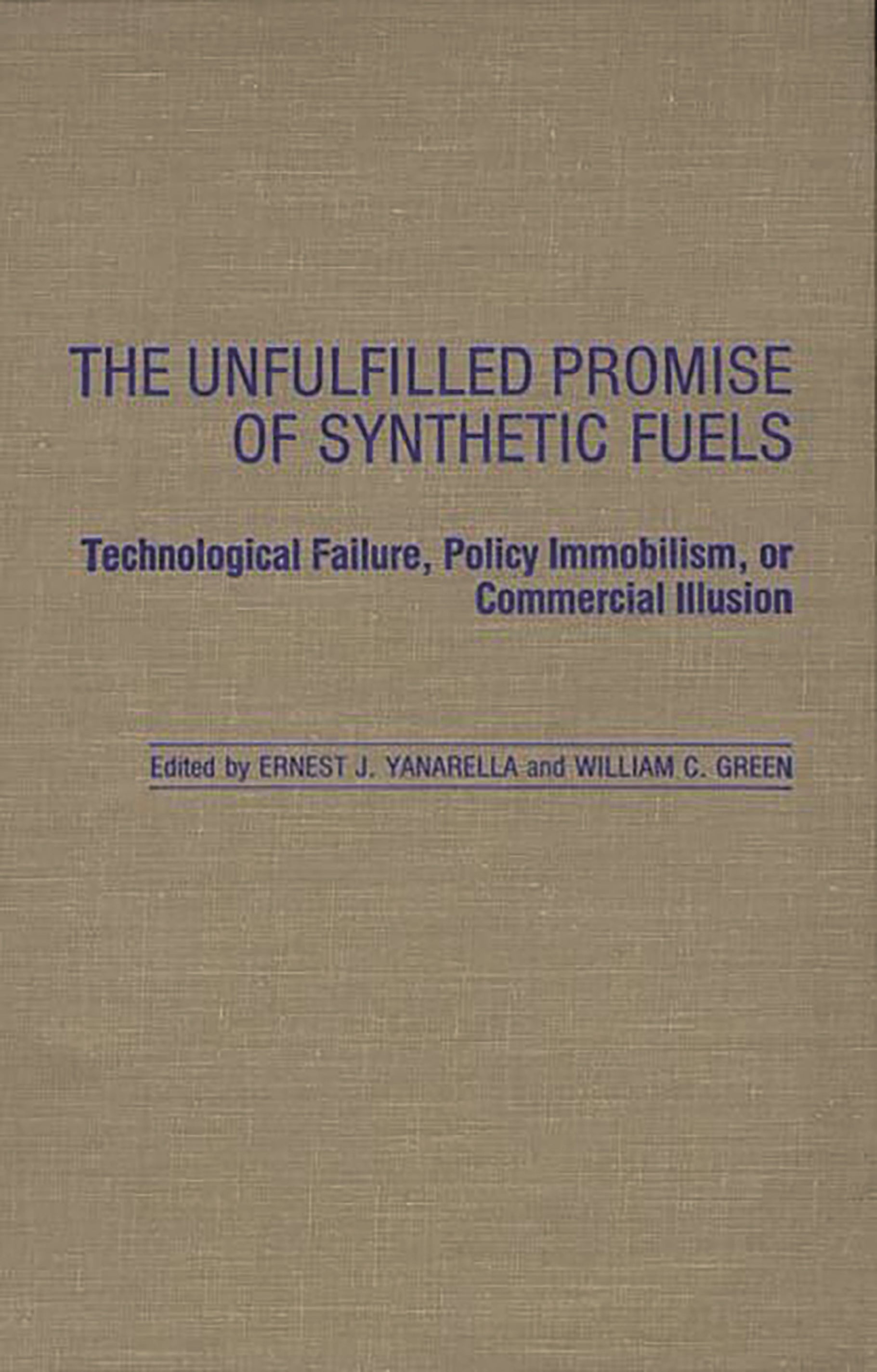 Unfulfilled Promise of Synthetic Fuels