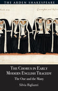 Chorus in Early Modern English Tragedy
