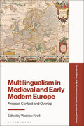 Multilingualism in Medieval and Early Modern Europe