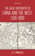 Great Encounter of China and the West, 1500–1800
