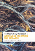 Bloomsbury Handbook of Indigenous Education and Research