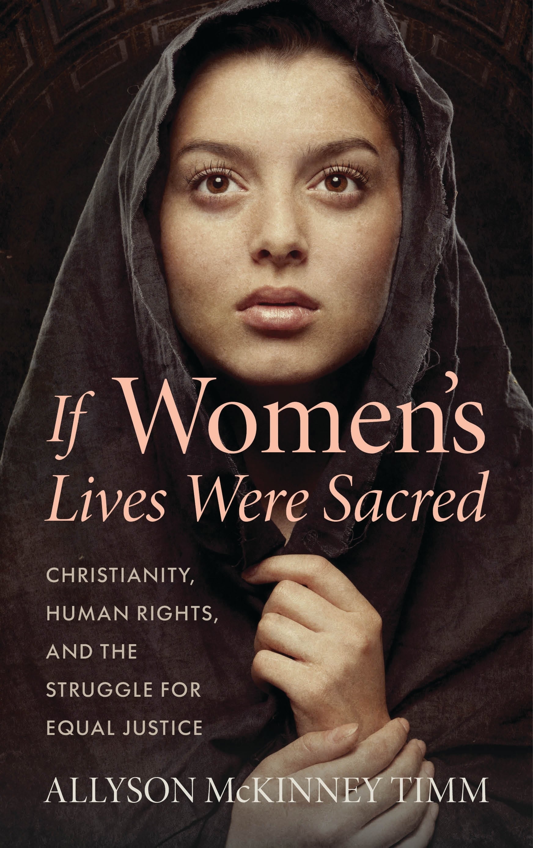 If Women’s Lives Were Sacred