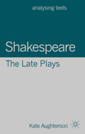 Shakespeare: The Late Plays