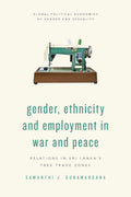 Gender, Ethnicity and Employment in War and Peace