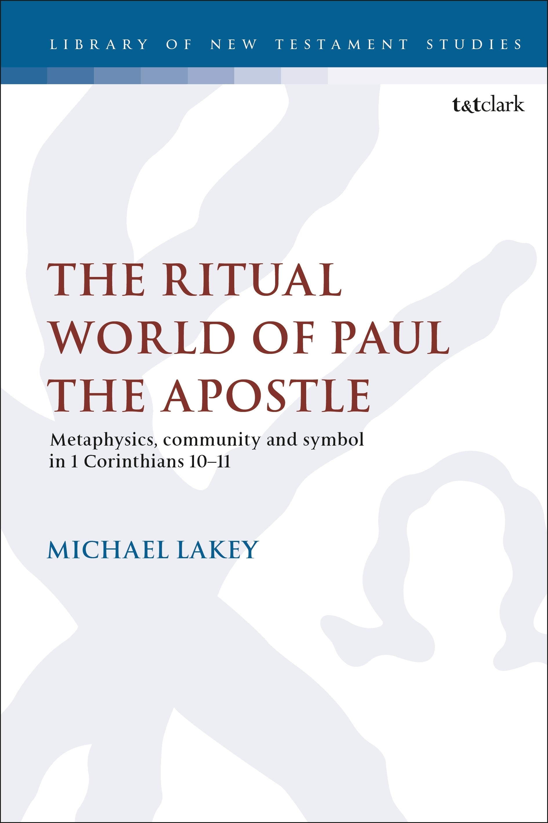 Ritual World of Paul the Apostle