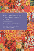 Controlling the Administrative State