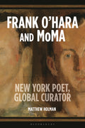 Frank O’Hara and MoMA