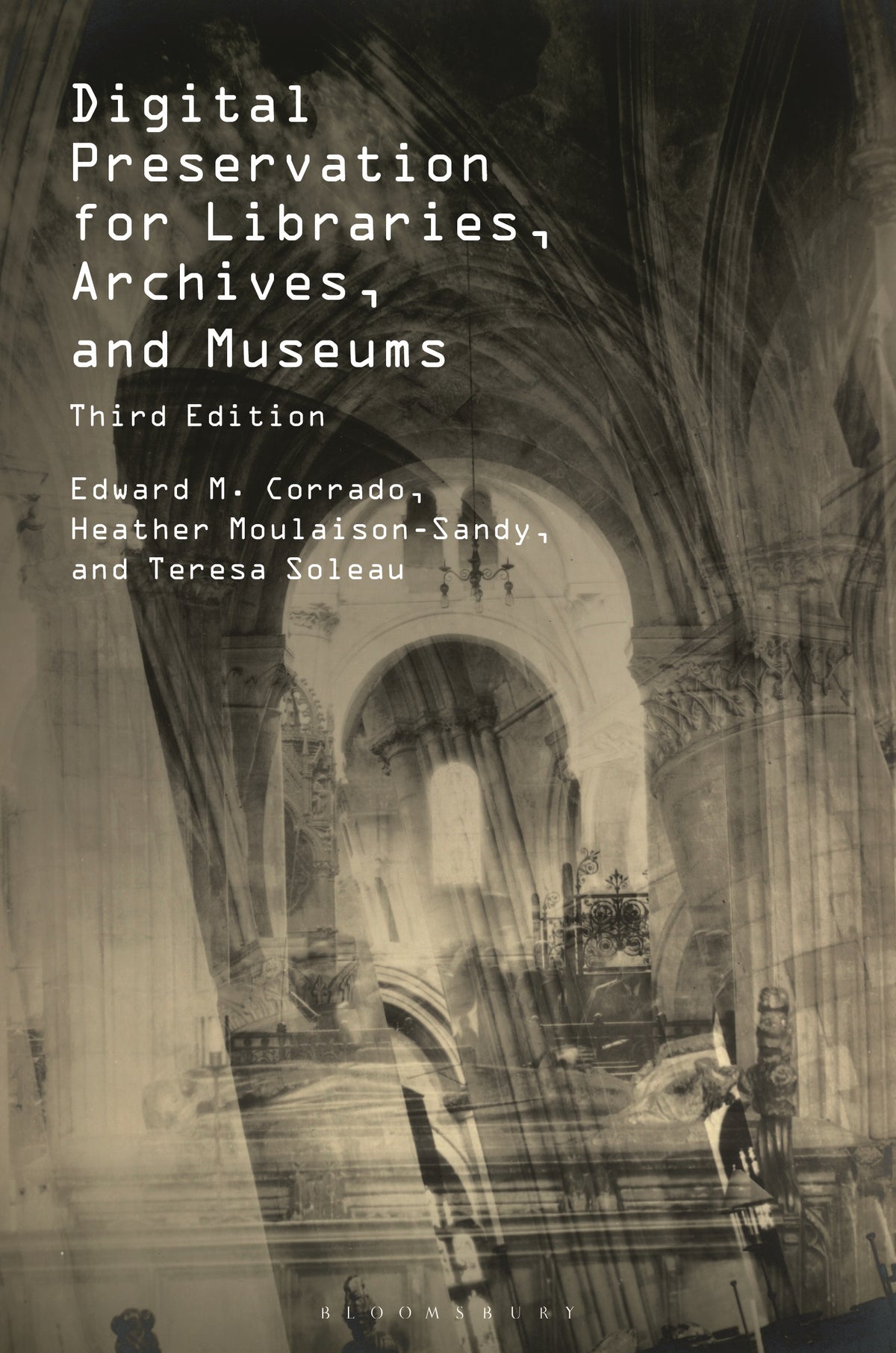 Digital Preservation for Libraries, Archives, and Museums
