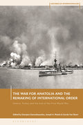 War for Anatolia and the Remaking of International Order