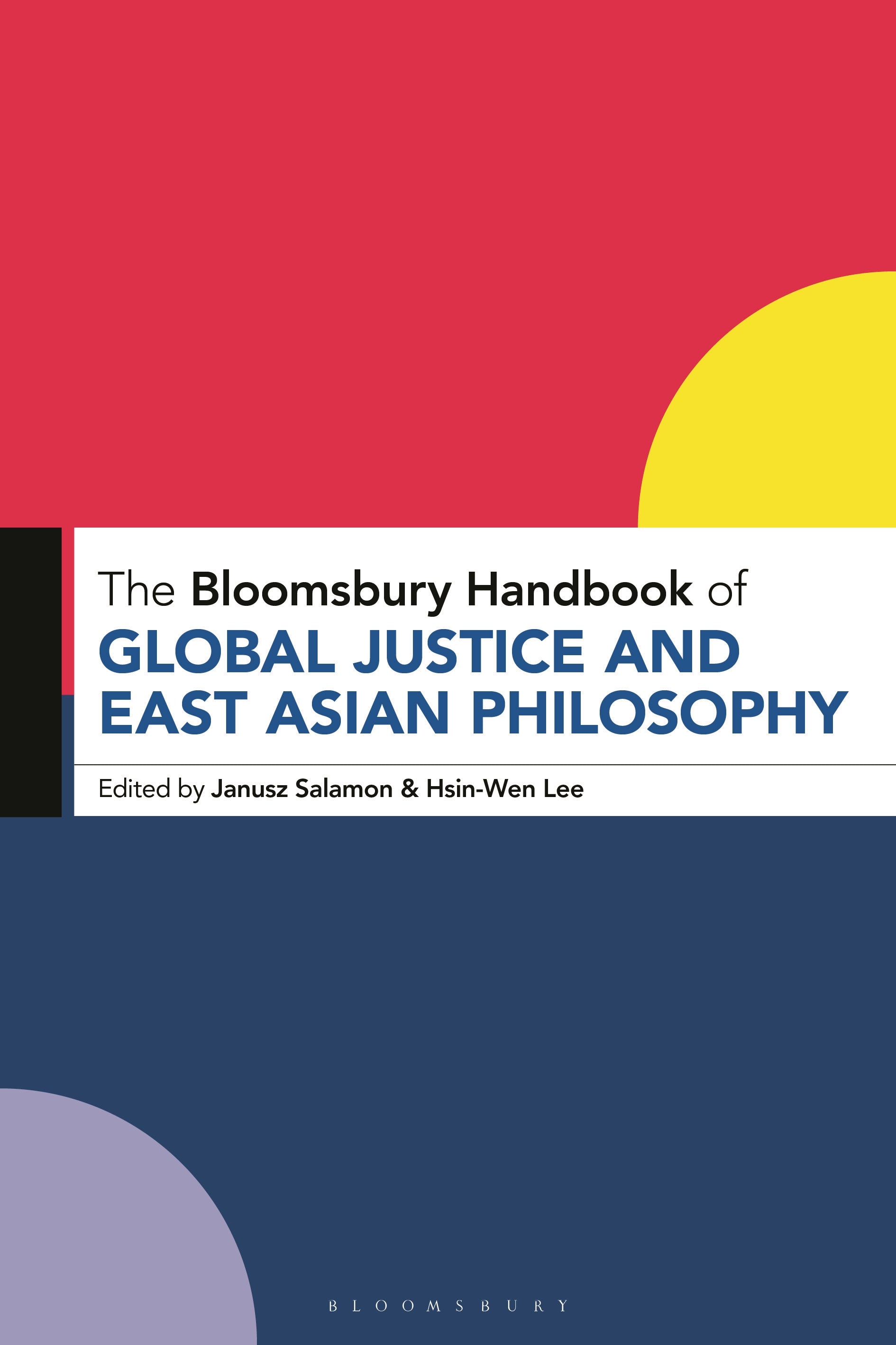 Bloomsbury Handbook of Global Justice and East Asian Philosophy