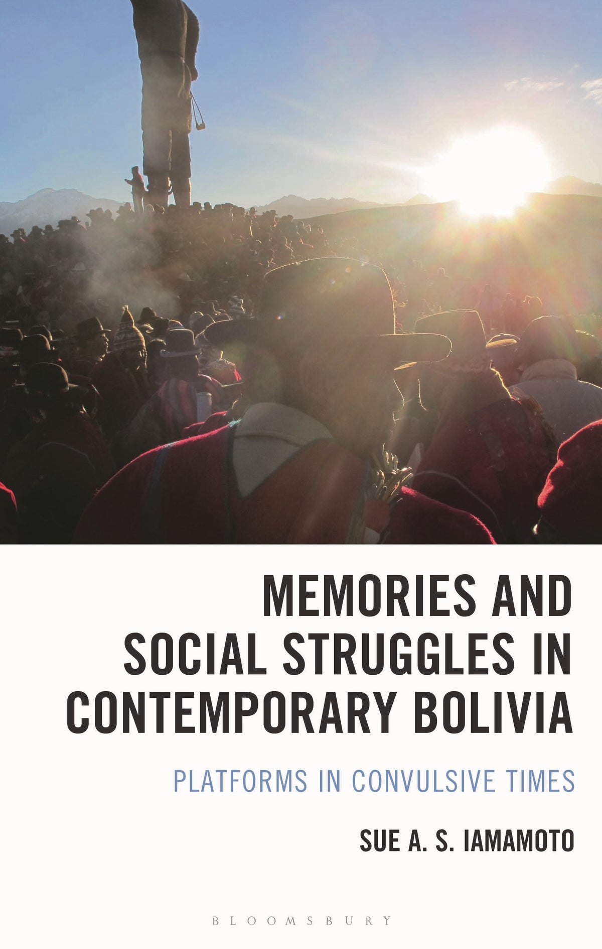 Memories and Social Struggles in Contemporary Bolivia