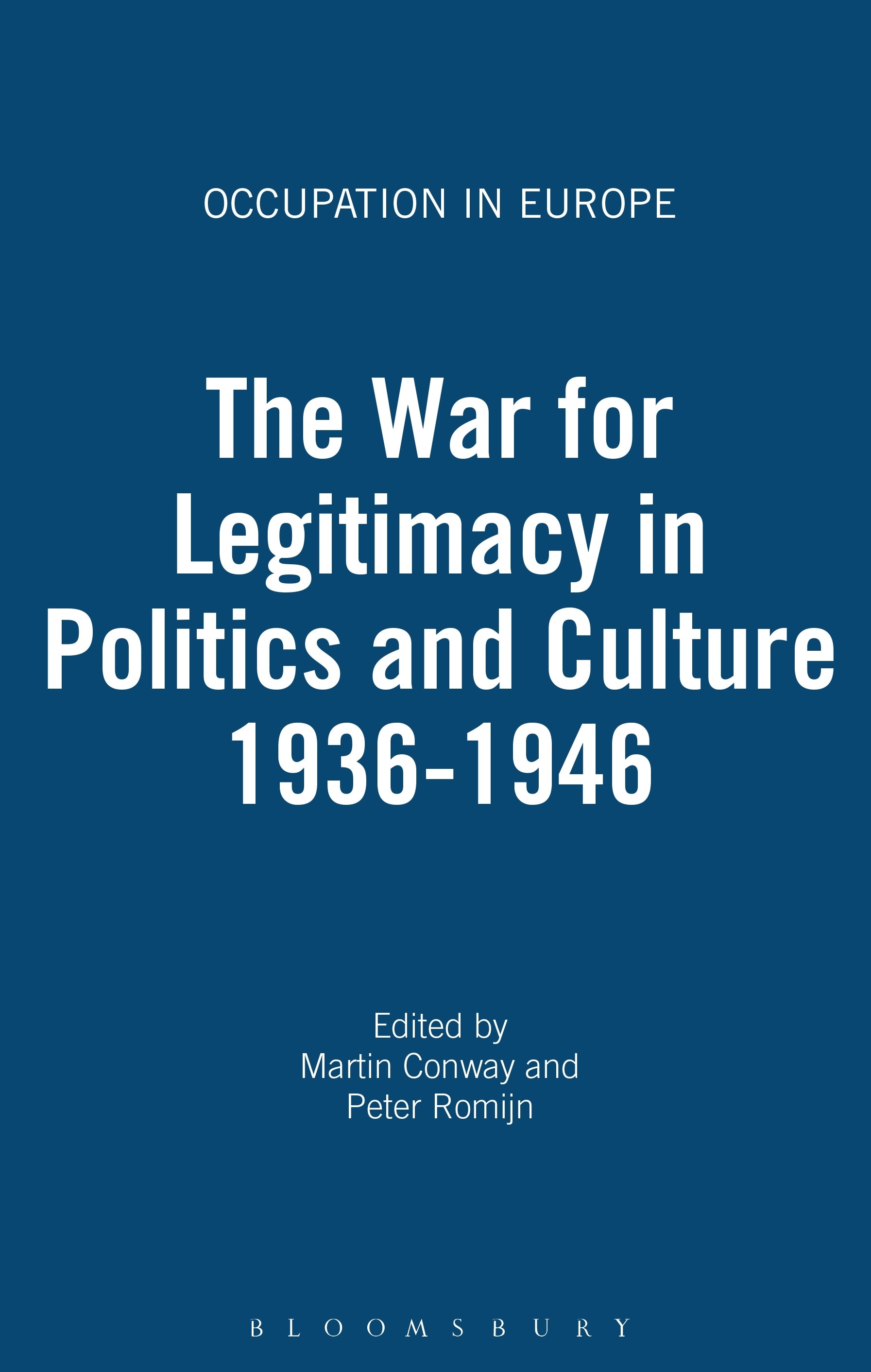 War for Legitimacy in Politics and Culture, 1938-1948