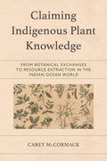 Claiming Indigenous Plant Knowledge