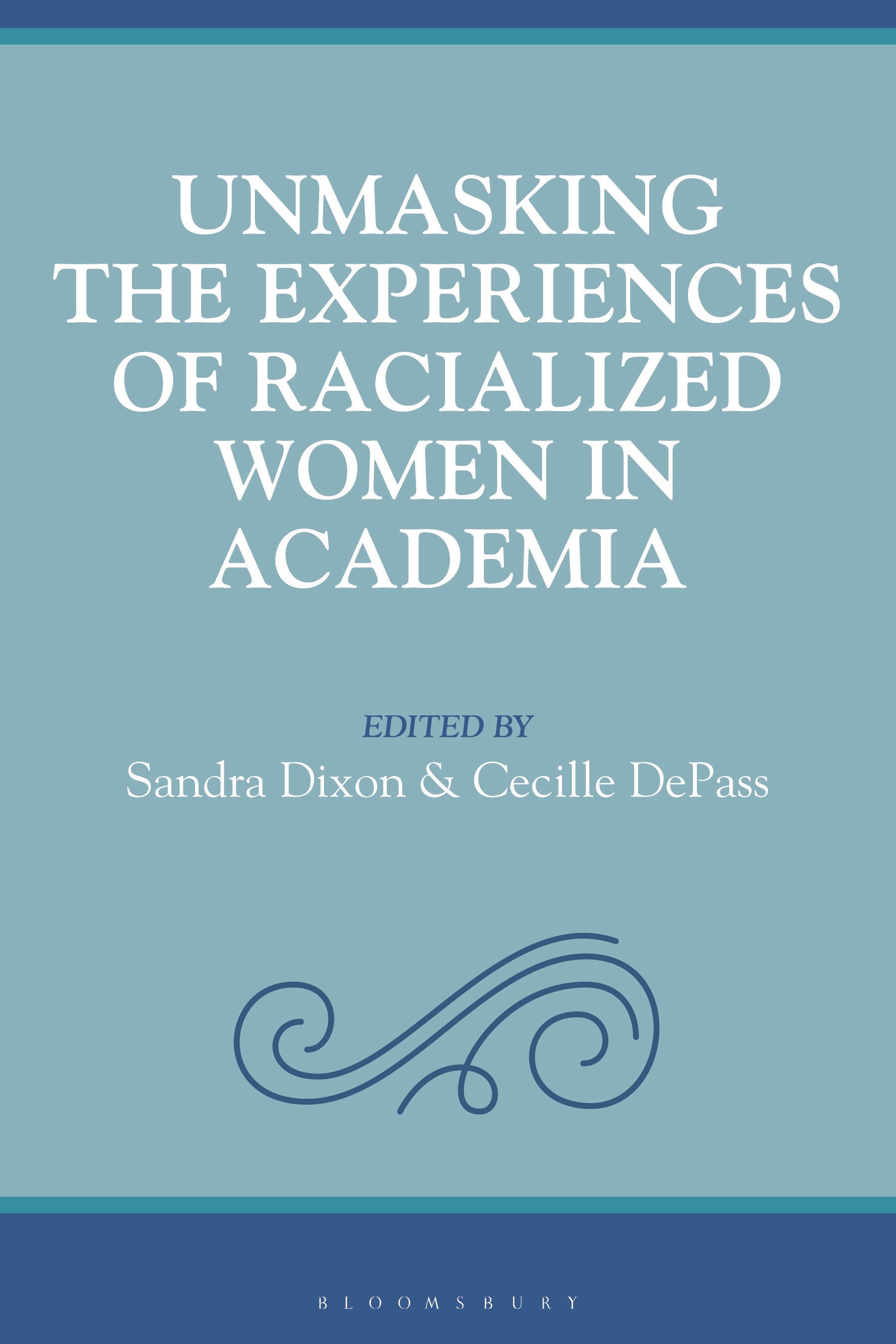 Unmasking the Experiences of Racialized Women in Academia