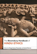 Bloomsbury Handbook of Hindu Ethics