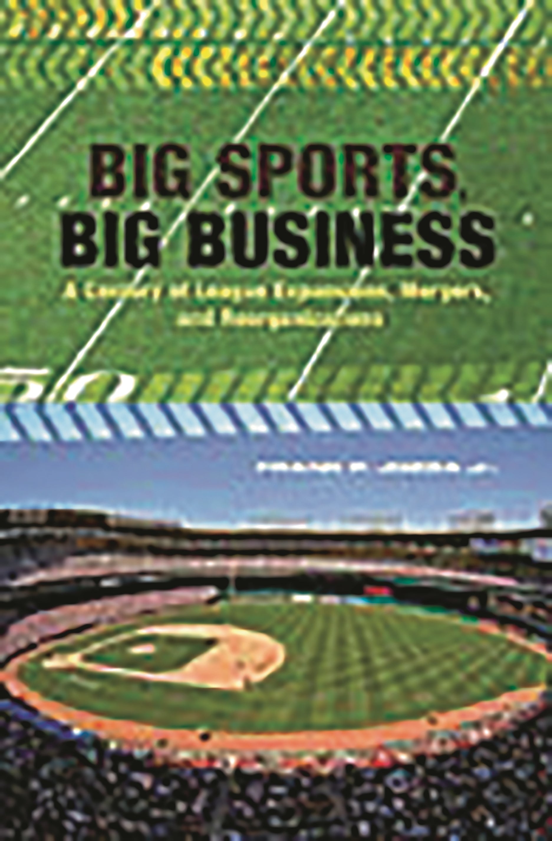 Big Sports, Big Business