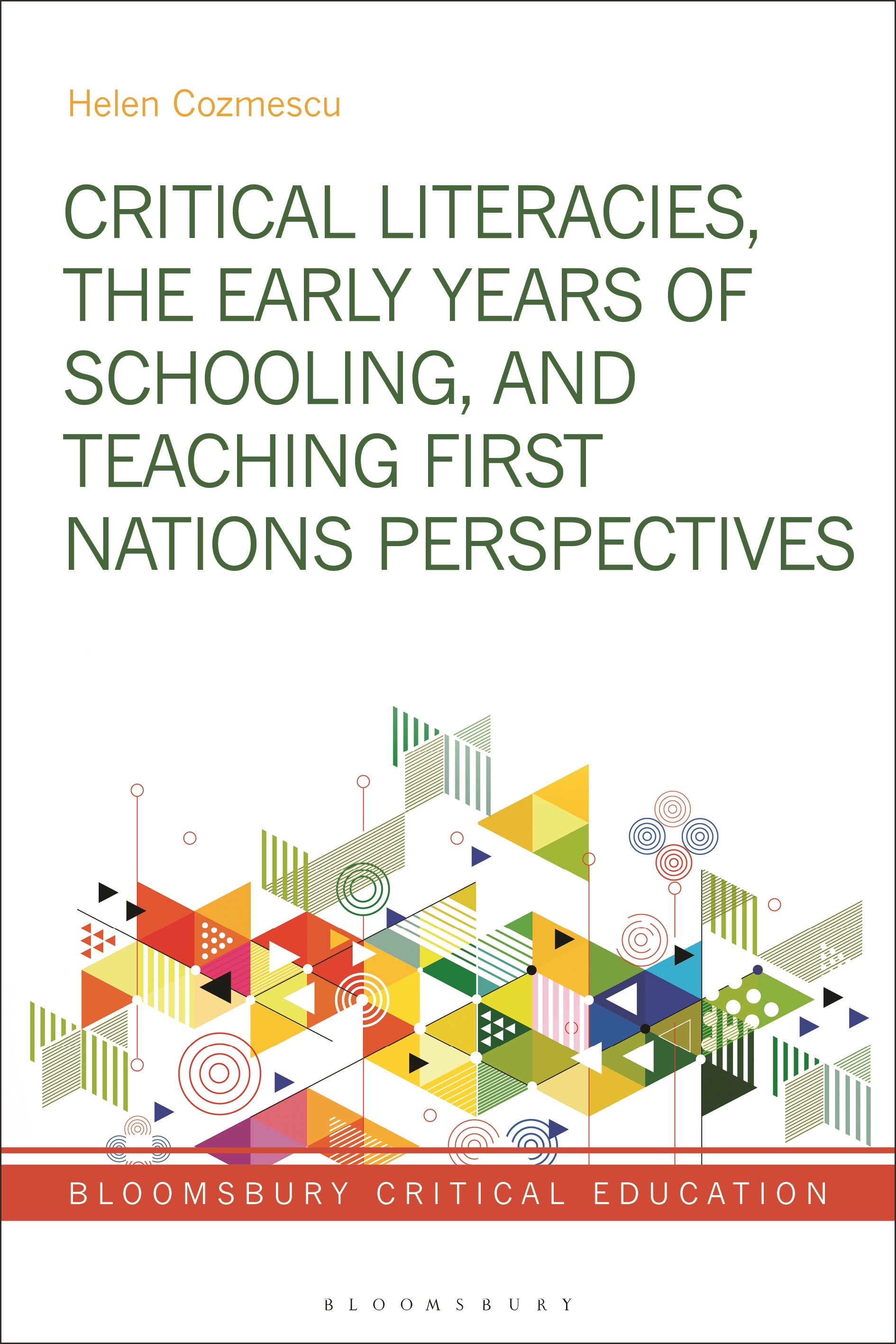 Critical Literacies, the Early Years of Schooling, and Teaching First Nations Perspectives