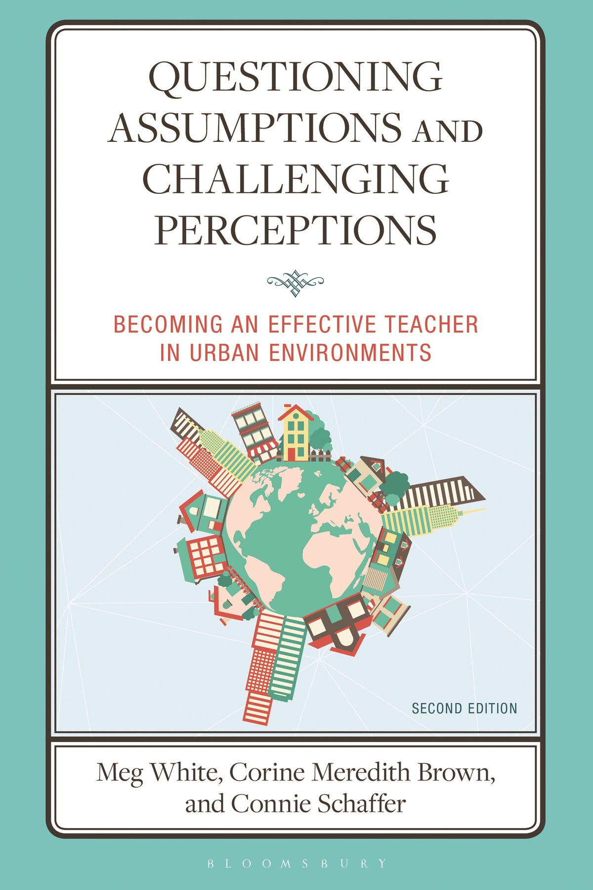 Questioning Assumptions and Challenging Perceptions
