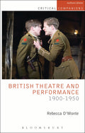 British Theatre and Performance 1900-1950