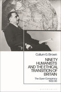 Ninety Humanists and the Ethical Transition of Britain