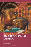Daily Life in Precolonial Africa