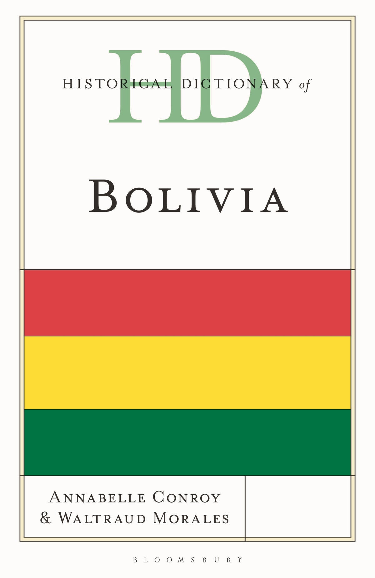 Historical Dictionary of Bolivia