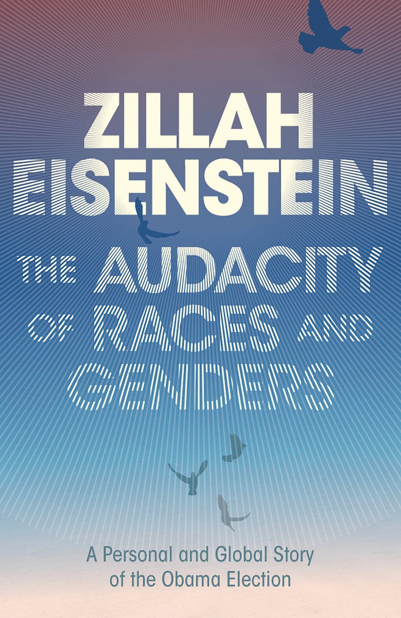 Audacity of Races and Genders