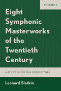 Eight Symphonic Masterworks of the Twentieth Century