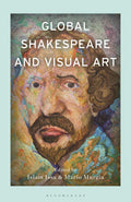 Global Shakespeare and Visual Art