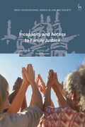 Incapacity and Access to Family Justice