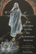 Mother of the Sri Aurobindo Ashram