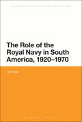 Role of the Royal Navy in South America, 1920-1970